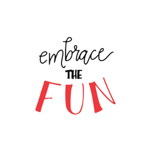 embracefun